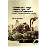 1930lu Yıllardaki Türkiye Sanayisine İlişkin Kısmi Bir Mikroiktisadi Araştırma
