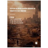 Yüzyılın En Büyük Deprem Sınaması ve Türkiye’de Afet Yönetimi - Kolektif - Gazi Kitabevi