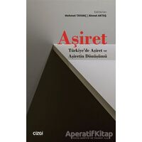 Aşiret - Ahmet Aktaş - Çizgi Kitabevi Yayınları