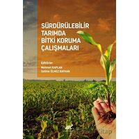 Sürdürülebilir Tarımda Bitki Koruma Çalışmaları - Kolektif - Paradigma Akademi Yayınları