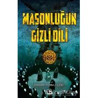 Masonluğun Gizli Dili - Hakan Yılmaz Çebi - Çınaraltı Yayınları