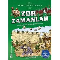 Zor Zamanlar / Türk - İslam Tarihi 8 - Metin Özdamarlar - Genç Timaş