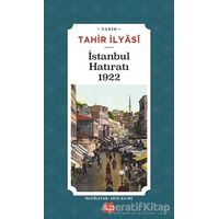 İstanbul Hatıratı 1922 - Tahir İlyasi - Kırmızı Kedi Yayınevi