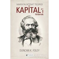 Marx’ın İktisat Teorisi - Kapital’i Anlamak - Duncan K. Foley - Akıl Çelen Kitaplar