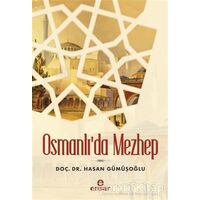 Osmanlıda Mezhep - Hasan Gümüşoğlu - Ensar Neşriyat