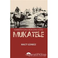 Mukatele - Macit Gürbüz - Motto Yayınları