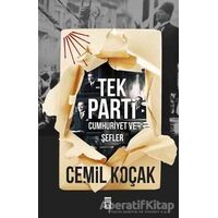 Tek Parti - Cumhuriyet ve Şefler - Cemil Koçak - Timaş Yayınları