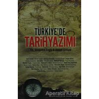 Türkiye’de Tarih Yazımı - Vahdettin Engin - Yeditepe Yayınevi
