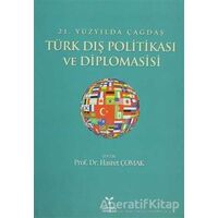 21. Yüzyılda Çağdaş Türk Dış Politikası ve Diplomasisi - Kolektif - Umuttepe Yayınları