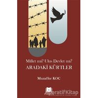 Millet mi? Ulus Devlet mi? Aradaki Kürtler - Muzaffer Koç - Parana Yayınları