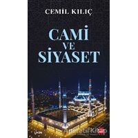 Cami ve Siyaset - Cemil Kılıç - Kırmızı Kedi Yayınevi