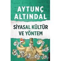 Siyasal Kültür ve Yöntem - Aytunç Altındal - Destek Yayınları