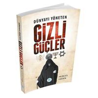 Dünyayı Yöneten Gizli Güçler - Nurgül Gedük - Maviçatı Yayınları