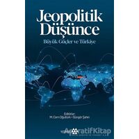 Jeopolitik Düşünce - Güngör Şahin - Yeditepe Yayınevi