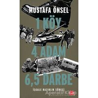 1 Köy 4 Adam 6,5 Darbe - Mustafa Önsel - Kırmızı Kedi Yayınevi