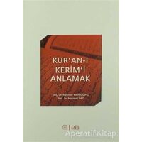 Kuran-ı Kerimi Anlamak - Mehmet Bahçekapılı - Diyanet İşleri Başkanlığı