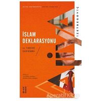 İslam Deklarasyonu ve Tarihi Savunma - Aliya İzzetbegoviç - Ketebe Yayınları