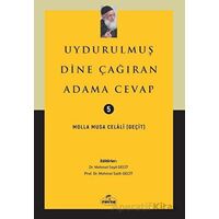 Uydurulmuş Dine Çağıran Adama Cevap - Molla Musa Celali - Ravza Yayınları