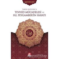 Tarih Boyunca Tevhid Mücadelesi ve Hz. Peygamberin Hayatı (2 Cilt Takım)