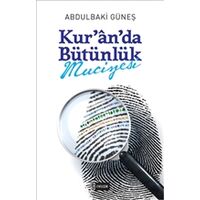 Kuranda Bütünlük Mucizesi - Abdulbaki Güneş - Etkileşim Yayınları