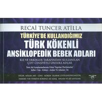 Türkiyede Kullandığımız Türk Kökenli Ansiklopedik Bebek Adları Recai Tuncer Atilla Sokak Kitapları