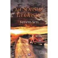 Ya Sonsuz Ya Onsuz! - Kerem Şen - Menekşe Kitap