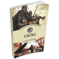 Viking - Medeniyete Yön Veren Uygarlıklar - Maviçatı Yayınları