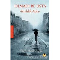 Olmadı Be Usta - Burhanettin Uysal - Ares Yayınları