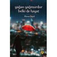 Yağan Yağmurdur Belki De Hayat - Ahmet Ergül - Ares Yayınları