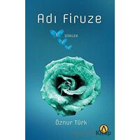 Adı Firuze - Öznur Türk - Ares Yayınları