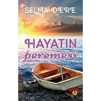 Hayatın Peremesi - Selma Dere - Ares Yayınları