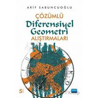 Çözümlü Diferensiyel Geometri Alıştırmaları - Arif Sabuncuoğlu - Nobel Akademik Yayıncılık