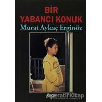 Bir Yabancı Konuk - Murat Aykaç Erginöz - Arion Yayınevi