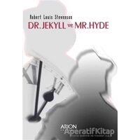 Dr. Jekyll ve Mr. Hyde - Robert Louis Stevenson - Arion Yayınevi