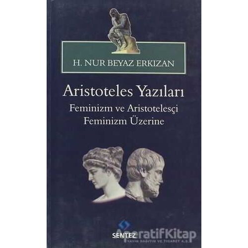 Aristoteles Yazıları: Feminizm ve Aristotelesçi Feminizm Üzerine