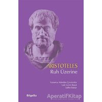 Ruh Üzerine - Aristoteles - BilgeSu Yayıncılık