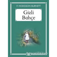 Gizli Bahçe (Ekonomik Boy) - F. Hodgson Burnett - Arkadaş Yayınları