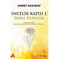 İncelik Kapısı 1 - Sırra Erenler - Ahmet Nur Baki - P Kitap Yayıncılık