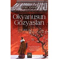 Okyanusun Gözyaşları - Sumi Hahn - Arkadya Yayınları