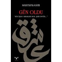 Gün Oldu - Mustafa Asım - Armada Yayınevi