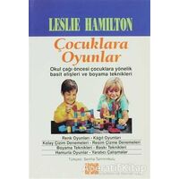 Çocuklara Oyunlar - Leslie Hamilton - Özgür Yayınları