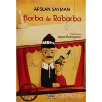 Barba ile Rabarba - Arslan Sayman - Yapı Kredi Yayınları