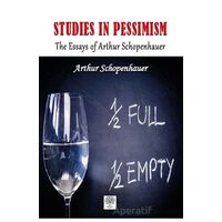 Studies in Pessimism - Arthur Schopenhauer - Platanus Publishing