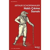 Haklı Çıkma Sanatı - Arthur Schopenhauer - Can Yayınları