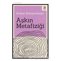 Aşkın Metafiziği - Arthur Schopenhauer - Panama Yayıncılık