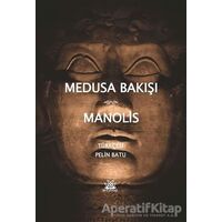 Medusa Bakışı - Manolis - Artshop Yayıncılık