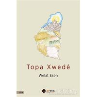 Topa Xwede - Welat Esen - Aryen Yayınları