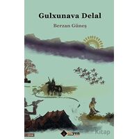 Gulxunava Delal - Berzan Gu¨nes¸ - Aryen Yayınları