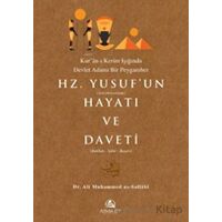 Hz. Yusufun Hayatı ve Daveti - Ali Muhammed as-Sallabi - Asalet Yayınları