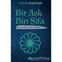 Bir Aşk Bin Şifa - Önder Kayhan - Asi Kitap